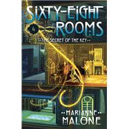 The Secret of the Key: A Sixty-Eight Rooms Adventure