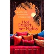 Hot Desert Nights; Mistress To A Sheikh\Desert Rake\Blackmailed By The Sheikh