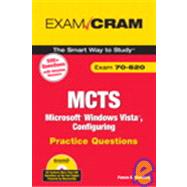 MCTS 70-620 Microsoft Windows Vista Configuring Practice Questions Exam Cram