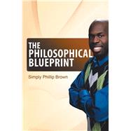 The Philosophical Blueprint