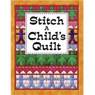 Stitch a Child's Quilt