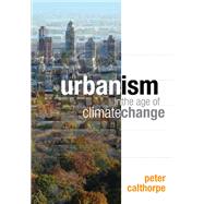 Urbanism in the Age of Climate Change