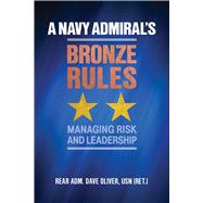 A Navy Admiral's Bronze Rules