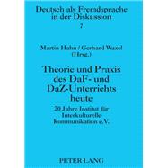 Theorie und Praxis des DAF und DAZ-Unterrichts Heute