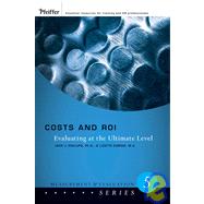 Costs and ROI : Evaluating at the Ultimate Level
