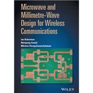 Microwave and Millimetre-wave Design for Wireless Communications