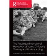 The Routledge International Handbook of Young ChildrenÆs Thinking and Understanding