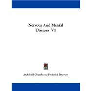 Nervous and Mental Diseases V1
