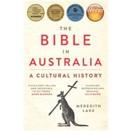 The Bible in Australia A Cultural History