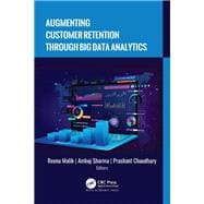 Augmenting Customer Retention Through Big Data Analytics