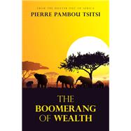 The Boomerang of Wealth