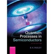 Quantum Processes in Semiconductors