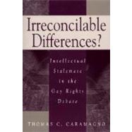 Irreconcilable Differences?: Intellectual Stalemate in the Gay Rights Debate