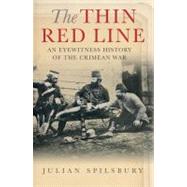 The Thin Red Line; An Eyewitness History of the Crimean War