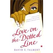 Love on the Dotted Line A Novel