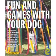 Fun and Games With Your Dog