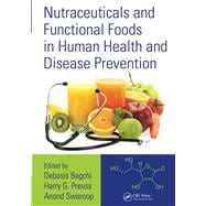 Nutraceuticals and Functional Foods in Human Health and Disease Prevention