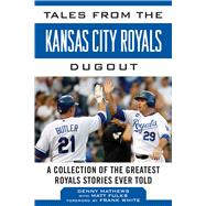 Tales from the Kansas City Royals Dugout