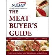 The Meat Buyers Guide: Beef, Lamb, Veal, Pork, and Poultry