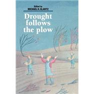 Drought Follows the Plow: Cultivating Marginal Areas