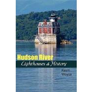 Hudson River Lighthouses and History