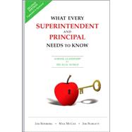 What Every Superintendent and Principal Needs to Know: School Leadership for the Real World