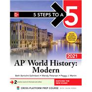 5 Steps to a 5: AP World History: Modern 2021 Elite Student Edition