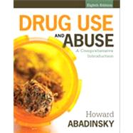 Drug Use and Abuse: A Comprehensive Introduction