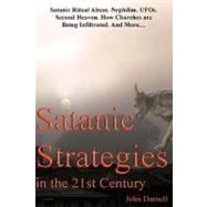 Satanic Strategies in the 21st Century
