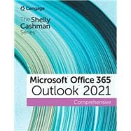 The Shelly Cashman Series Microsoft Office 365 & Outlook 2021 Comprehensive