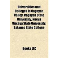 Universities and Colleges in Cagayan Valley : Cagayan State University, Nueva Vizcaya State University, Batanes State College