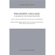Philosophy and Logic in Search of the Polish Tradition