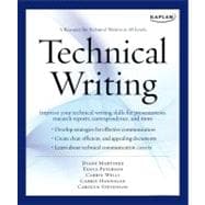 Kaplan Technical Writing : A Resource for Technical Writers at All Levels