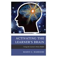 Activating the Learner's Brain Using the Learner's Brain Model