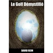 Le Golf Démystifié