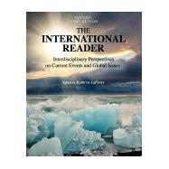 The International Reader: Interdisciplinary Perspectives on Current Events & Global Issues