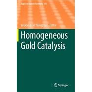 Homogeneous Gold Catalysis