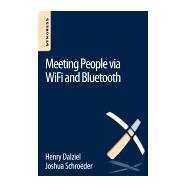 Meeting People Via Wifi and Bluetooth