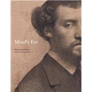 Mind's Eye: Masterworks on Paper from David to Cézanne