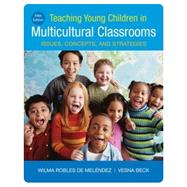 Teaching Young Children in Multicultural Classrooms, Loose-leaf Version