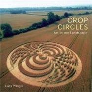 Crop Circles Art in the Landscape