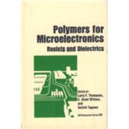 Polymers for Microelectronics Resists and Dielectrics