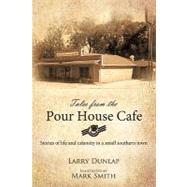 Tales from the Pour House Cafe