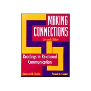 Making Connections : Readings in Relational Communication