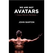 We Are Not Avatars