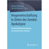 Vergemeinschaftung in Zeiten Der Zombie-Apokalypse