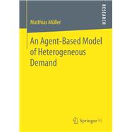 An Agent-based Model of Heterogeneous Demand