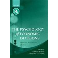 The Psychology of Economic Decisions  Volume II: Reasons and Choices