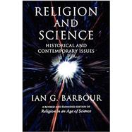 Religion And Science: Historical And Contemporary Issues