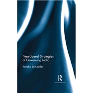 Neo-liberal Strategies of Governing India,9780367177218
